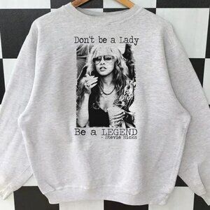 Vintage Style Be A Legend Stevie Nicks Sweatshirt, Fleetwood Mac Feminist shirt